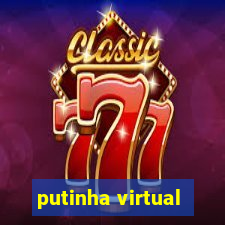 putinha virtual